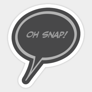 Word Balloon “Oh Snap!” Version B Sticker